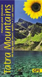Tatra Mountains of Poland and Slovakia Sunflower Walking Guide (ISBN: 9781856915458)