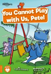 You Cannot Play with Us, Pete! (ISBN: 9781805050001)