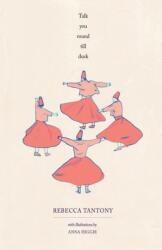Talk You Round Till Dusk (ISBN: 9781909136519)