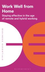 Work Well From Home (ISBN: 9781399403894)
