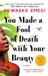 You Made a Fool of Death with Your Beauty (ISBN: 9781982188719)