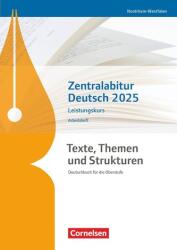 Texte, Themen und Strukturen. Zentralabitur Deutsch 2025 - Leistungskurs - Nordrhein-Westfalen - Arbeitsheft (ISBN: 9783060621095)