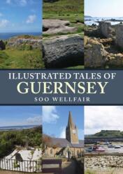 Illustrated Tales of Guernsey (ISBN: 9781398113930)