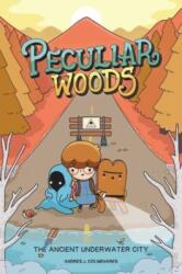 Peculiar Woods: The Ancient Underwater City (ISBN: 9781524879297)