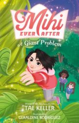 Mihi Ever After: A Giant Problem (ISBN: 9781250814227)