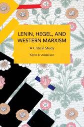 Lenin, Hegel, and Western Marxism (ISBN: 9781642598223)