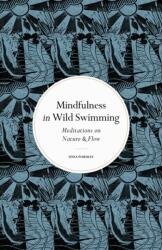 Mindfulness in Wild Swimming (ISBN: 9780711288195)