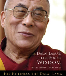 The Dalai Lama's Little Book of Wisdom - Dalai Lama XIV (ISBN: 9781571746283)