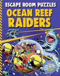 Puzzle-uri Escape Room: Jefuitorii recifului oceanic (ISBN: 9780753448250)