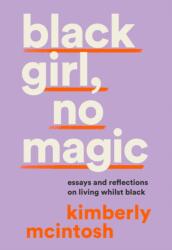 Black girl, no magic (ISBN: 9780008477042)