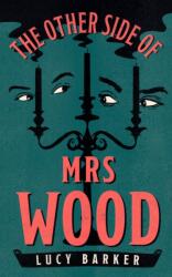 The Other Side of Mrs Wood (ISBN: 9780008597207)