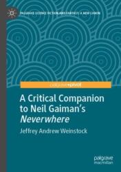 A Critical Companion to Neil Gaiman's "Neverwhere (ISBN: 9783030964603)