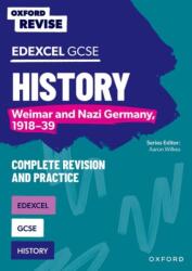 Oxford Revise: Edexcel GCSE History: Weimar and Nazi Germany, 1918-39 Complete Revision and Practice (ISBN: 9781382040440)