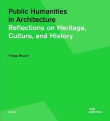 Public Humanities in Architecture (ISBN: 9783869225593)