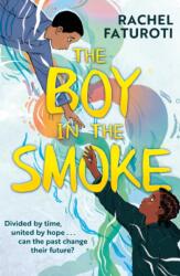 The Boy in the Smoke (ISBN: 9781444963588)