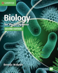 Biology for the IB Diploma Coursebook - Brenda Walpole, Ashby Merson-Davies, Leighton Dann (2014)