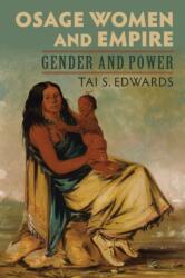 Osage Women and Empire (ISBN: 9780700626106)