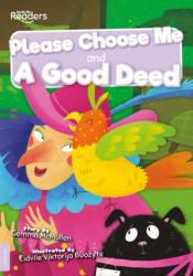 Please Choose Me and A Good Deed (ISBN: 9781839274084)