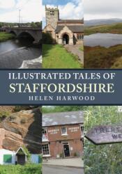 Illustrated Tales of Staffordshire (ISBN: 9781398107762)