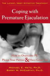 Coping With Premature Ejaculation - Michael E Metz (ISBN: 9781572243408)