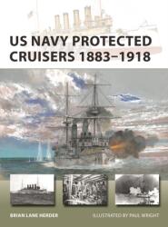 US Navy Protected Cruisers 1883-1918 (ISBN: 9781472857033)