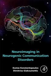 Neuroimaging in Neurogenic Communication Disorders (ISBN: 9780128238752)