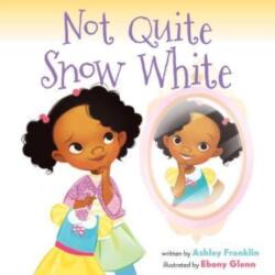 Not Quite Snow White (ISBN: 9780063237407)