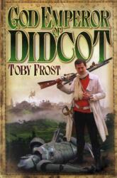 God Emperor Of Didcot (ISBN: 9781905802241)