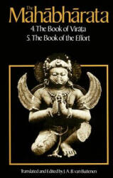 The Mahabharata Volume 3: Book 4: The Book of the Virata; Book 5: The Book of the Effort (1983)