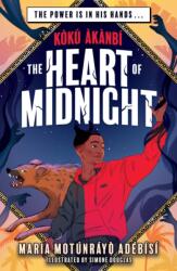 Koku Akanbi and the Heart of Midnight (ISBN: 9781510111431)