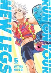 Run on Your New Legs, Vol. 5 (ISBN: 9781975339043)