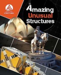 Amazing Unusual Structures (ISBN: 9781925860917)