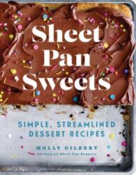 Sheet Pan Sweets (ISBN: 9781454946663)