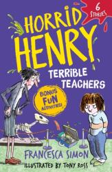 Horrid Henry: Terrible Teachers (ISBN: 9781510111325)