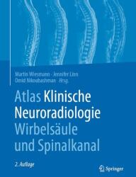 Atlas Klinische Neuroradiologie Wirbelsäule und Spinalkanal (ISBN: 9783662605653)