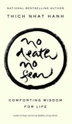No Death, No Fear - Thich Nhat Hanh (ISBN: 9781573223331)