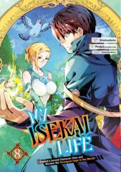 My Isekai Life 08: I Gained A Second Character Class And Became The Strongest Sage In The World! (ISBN: 9781646091140)