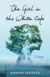 The Girl in the White Cape (ISBN: 9781647425036)