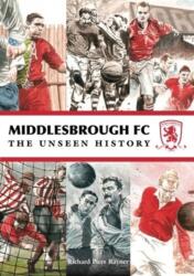 Middlesbrough FC (ISBN: 9781780914527)