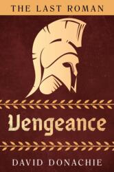 The Last Roman: Vengeance (ISBN: 9781493073634)
