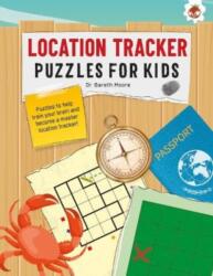 LOCATION TRACKER PUZZLES FOR KIDS PUZZLES FOR KIDS (ISBN: 9781915461841)