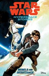 Star Wars Hyperspace Stories: Rebels and Resistance (ISBN: 9781804911563)