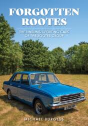 Forgotten Rootes (ISBN: 9781398114135)