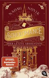 Scholomance - Der letzte Absolvent (ISBN: 9783570315538)