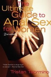 Ultimate Guide to Anal Sex for Women (ISBN: 9781573442213)