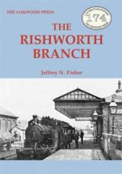 The Rishworth Branch (ISBN: 9780853613916)