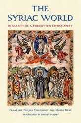 The Syriac World (ISBN: 9780300253535)