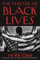 The Matter of Black Lives (ISBN: 9780063017603)