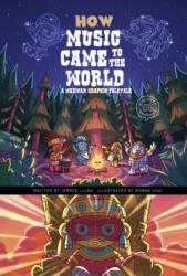 How Music Came to the World (ISBN: 9781398251878)