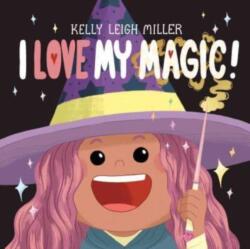 I Love My Magic! (ISBN: 9781534497696)